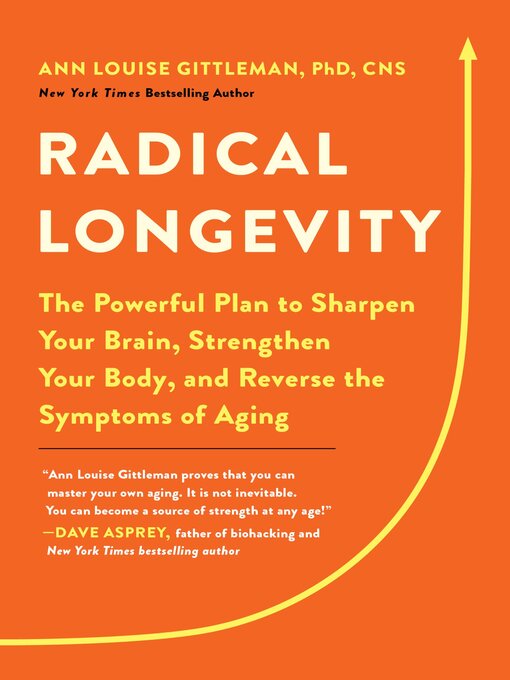 Title details for Radical Longevity by Ann Louise Gittleman - Available